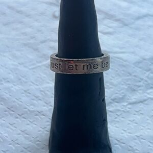 Sterling Silver Engraved Ring band Size 7 “Just Let me Be me” HANDMADE